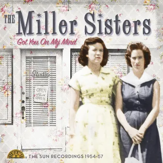 Got You On My Mind by The Miller Sisters