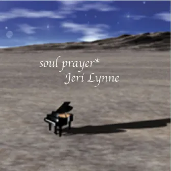 Soul Prayer by Jeri Lynne