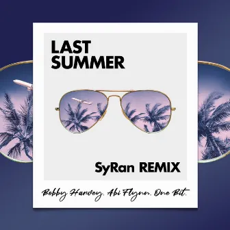 Last Summer (SyRan Remix) by SyRan