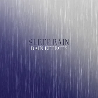 Sleep Rain by Rain Effects