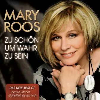 Zu schön um wahr zu sein by Mary Roos