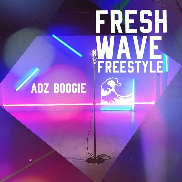 Fresh Wave (Freestyle)