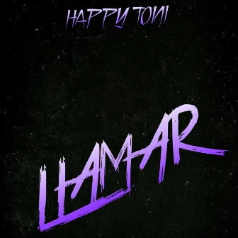 Llamar by Happy Toni