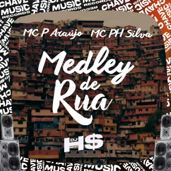 Medley de Rua by Mc PH Silva