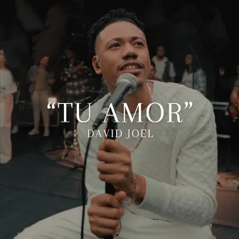 Tu Amor by David Joel