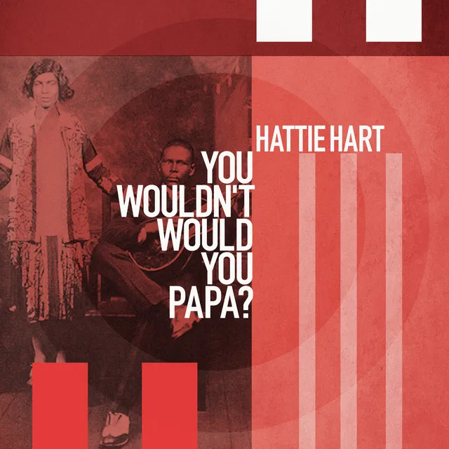 You Wouldn't Would You Papa?