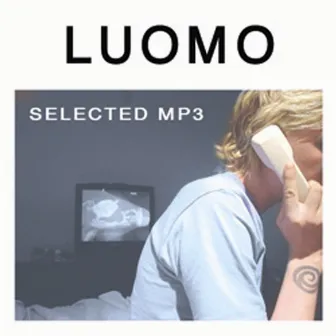 Selected MP3 by Luomo