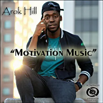 Motivation Music by Arok Hill