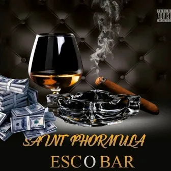 ESCOBAR by Saint Phormula