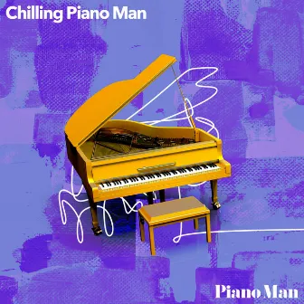 Chilling Piano Man by Piano Man