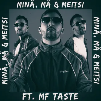 Minä, Mä & Meitsi by Jere