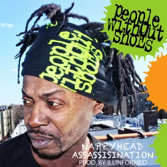 Nappyhead Assassination by People Without Shoes