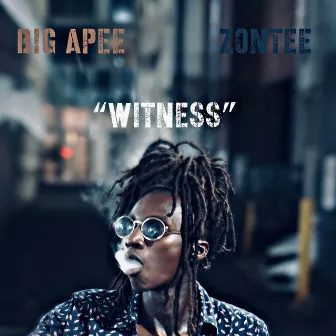 Witness by Big Apee