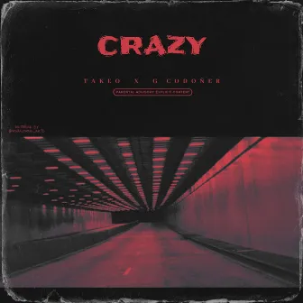 CRAZY by Takeo