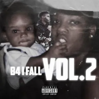 B4 I Fall, Vol. 2 by YgR8