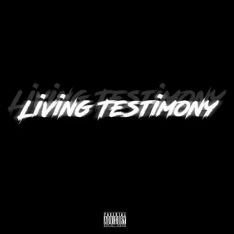 Living Testimony by BigMoon