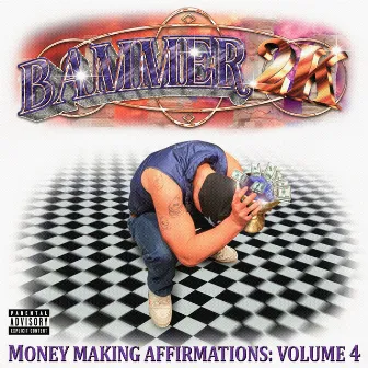 MONEY MAKING AFFIRMATIONS, Vol. 4 by Bammer2K