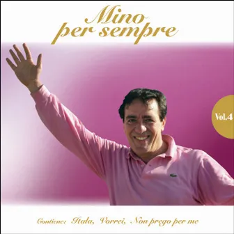 Mino per sempre, vol. 4 by Mino Reitano