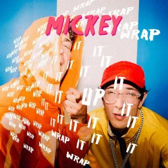 Wrap It Up by Mickey