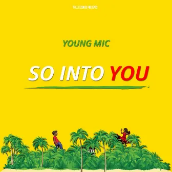 So into You by Young Mic