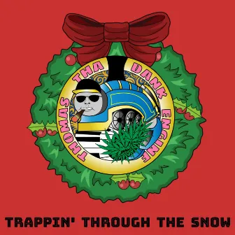 Trappin' Through the Snow by High Maestro