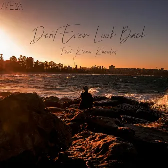 Don't Ever Look Back by IDEOH