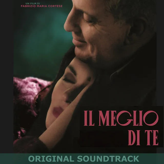 Il meglio di te (Original Motion Picture Soundtrack)