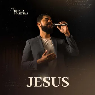 Jesus by Pastor Diego Martins