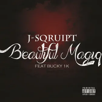 Beautiful Magiq by J-Sqruipt