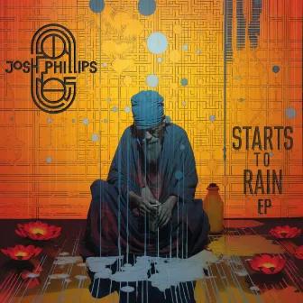 Starts to Rain by Josh Phillips