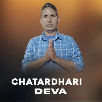 Chatardhari Deva by Thakur Saab