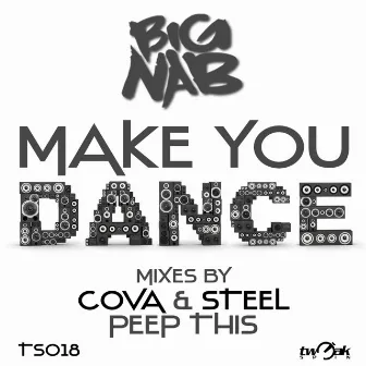 Make You Dance by Big Nab