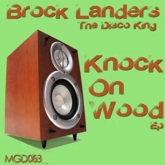 Knock On Wood by Brock Landers