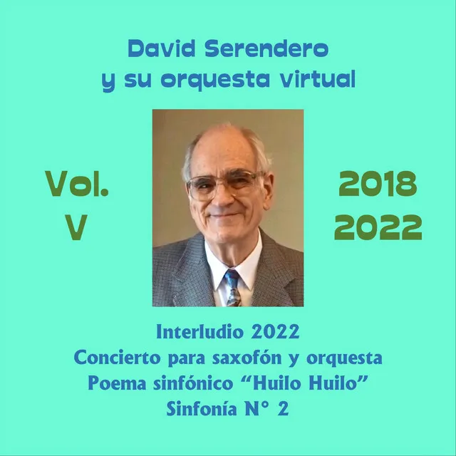 David Serendero y Su Orquesta Virtual, Vol. V: Música Sinfónica 2018 - 2022