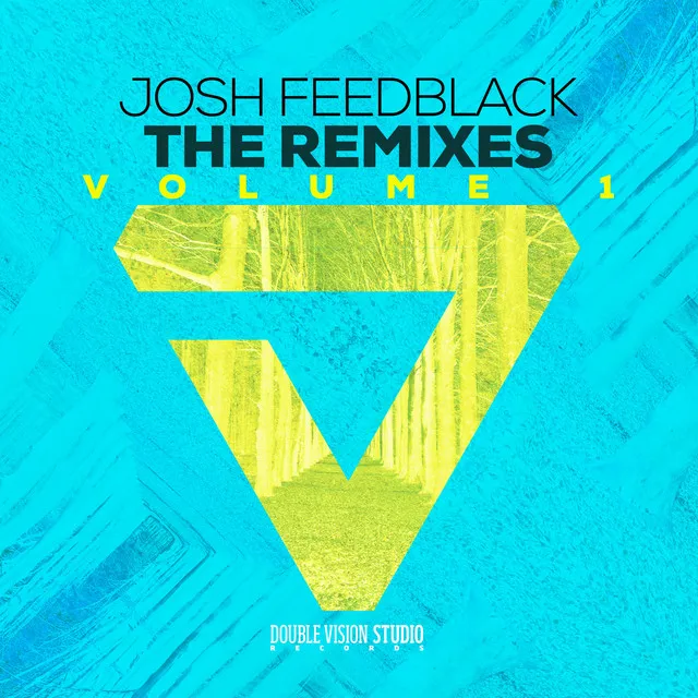 No Way Back - Josh Feedblack Remix