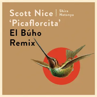 Picaflorcita (El Búho Remix) by Scott Nice