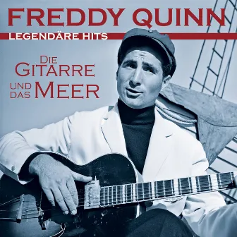 Die Gitarre und das Meer by Freddy Quinn