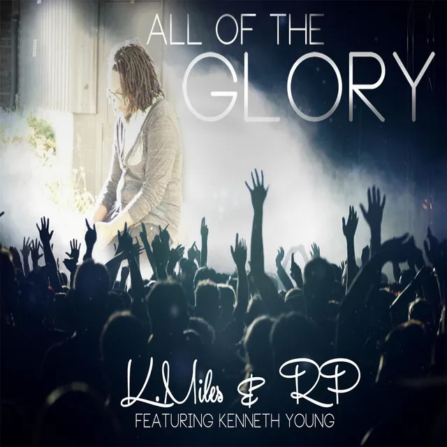 All of the Glory (feat. Kenneth Young)