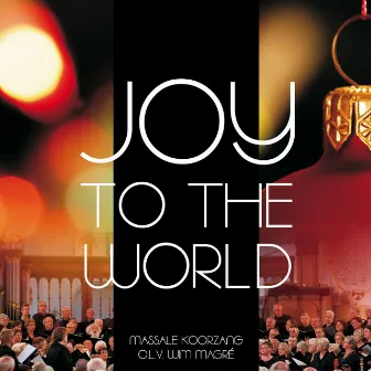 Joy to the World (Massale Koorzang) by Martin Mans