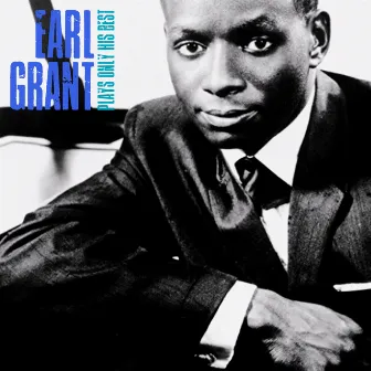 Plays Only His Best (Remastered) by Earl Grant