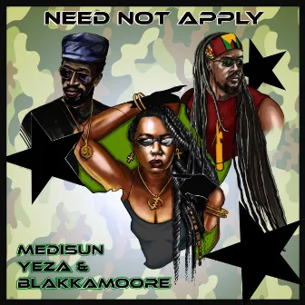 Need Not Apply by Yeza