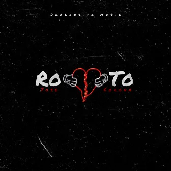 Roto by Jose Corona