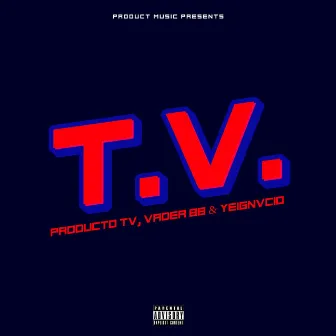 T.V. by Producto TV