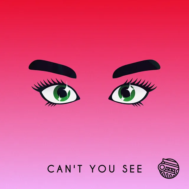 Can't You See