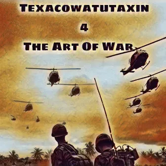 The Art Of War by Texacowatutaxin4