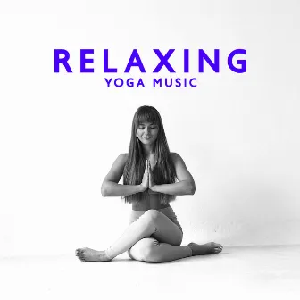 Relaxing Yoga Music by 