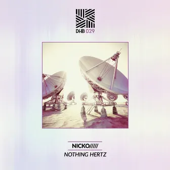 Nothing Hertz by NICKO/////