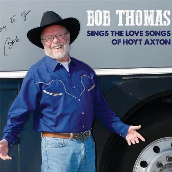 Bob Thomas Sings the Love Songs of Hoyt Axton by Bob Thomas