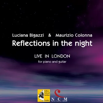 Reflections in the Night (Live in London for Piano and Guitar) by Luciana Bigazzi