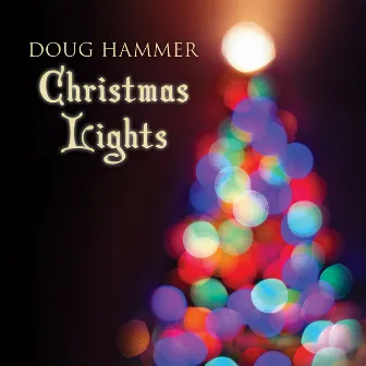 Christmas Lights by Doug Hammer